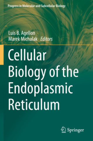 Kniha Cellular Biology of the Endoplasmic Reticulum Luis B. Agellon