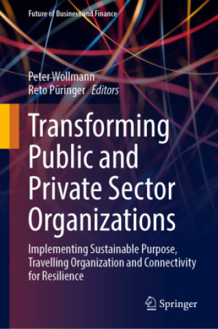 Book Transforming Public and Private Sector Organizations Peter Wollmann