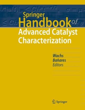 Knjiga Springer Handbook of Advanced Catalyst Characterization Israel Wachs