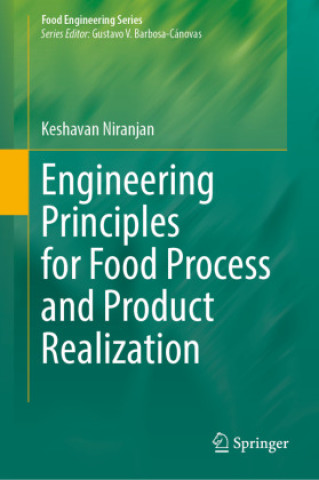 Carte Engineering Principles for Food Process and Product Realization Keshavan Niranjan