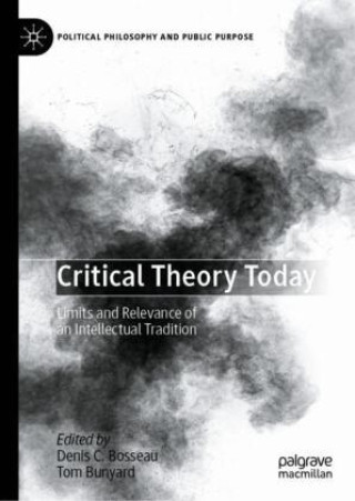 Książka Critical Theory Today Denis C. Bosseau