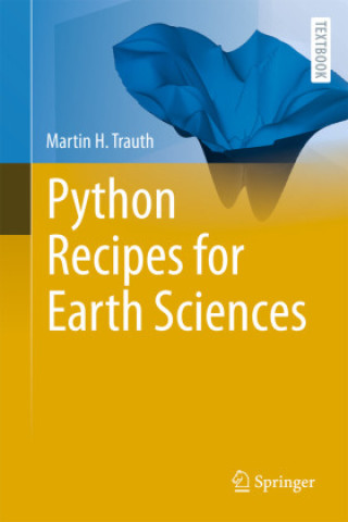 Kniha Python Recipes for Earth Sciences Martin H. Trauth