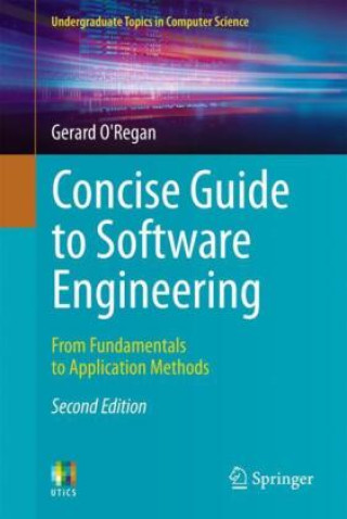 Knjiga Concise Guide to Software Engineering Gerard O'Regan