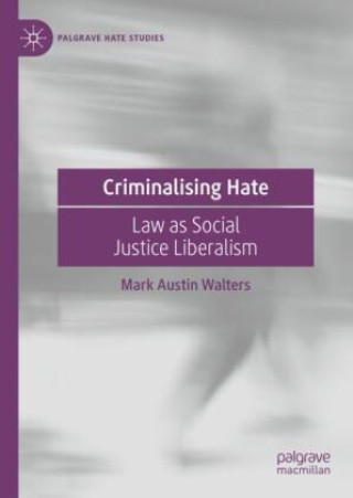 Knjiga Criminalising Hate Mark Walters
