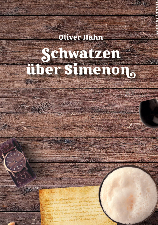Knjiga Schwatzen über Simenon Oliver Hahn