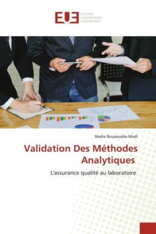 Knjiga Validation Des Méthodes Analytiques Nadia Bouaoudia-Madi