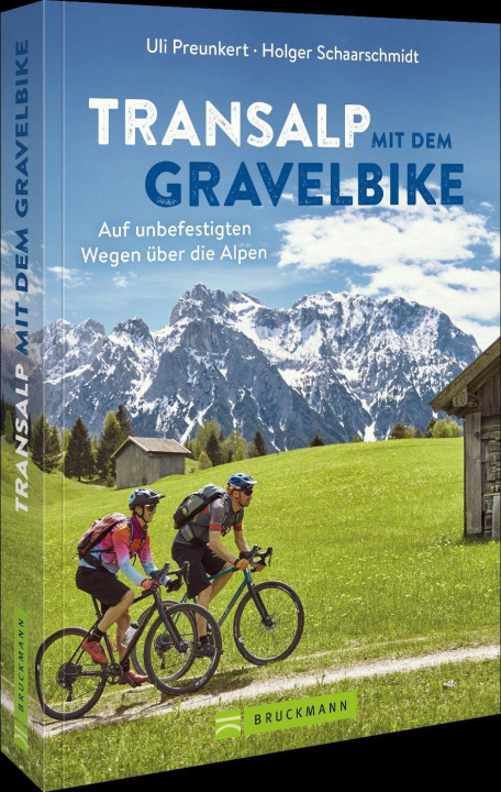 Kniha Transalp mit dem Gravelbike Holger Schaarschmidt