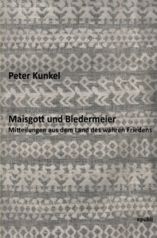 Book Maisgott und Biedermeier Peter Kunkel