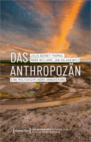 Kniha Das Anthropozän - Eine multidisziplinäre Annäherung Mark Williams