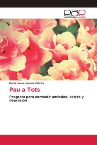 Kniha Pau a Tots María Laura Herrera Falcón