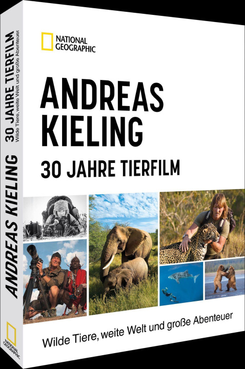 Książka Andreas Kieling - 30 Jahre Tierfilm Sabine Wünsch