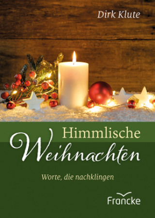 Kniha Himmlische Weihnachten Dirk Klute