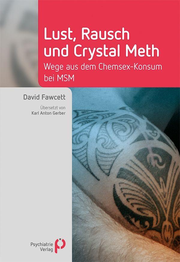 Carte Lust, Rausch und Crystal Meth Karl Anton Gerber