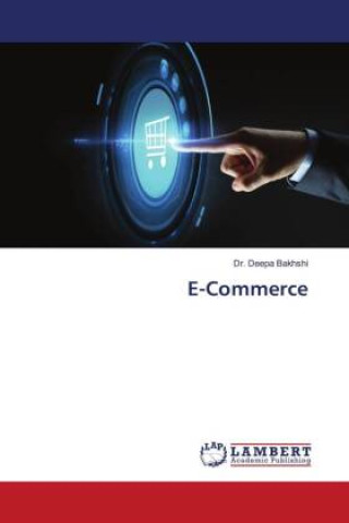 Knjiga E-Commerce Dr. Deepa Bakhshi