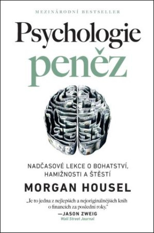 Kniha Psychologie peněz Morgan Housel