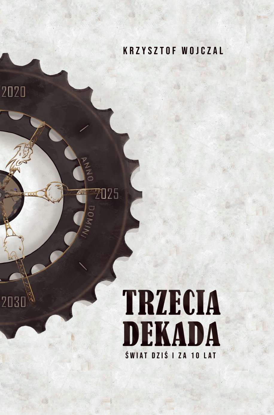 Buch Trzecia dekada. Świat dziś i za 10 lat Krzysztof Wojczal