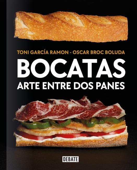 Knjiga Bocatas, Arte Entre DOS Panes / Bocatas, Breaded Art 