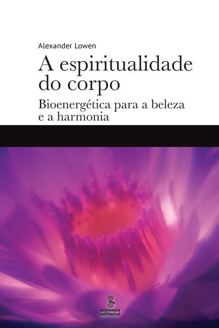 Książka espiritualidade do corpo Alexander Lowen