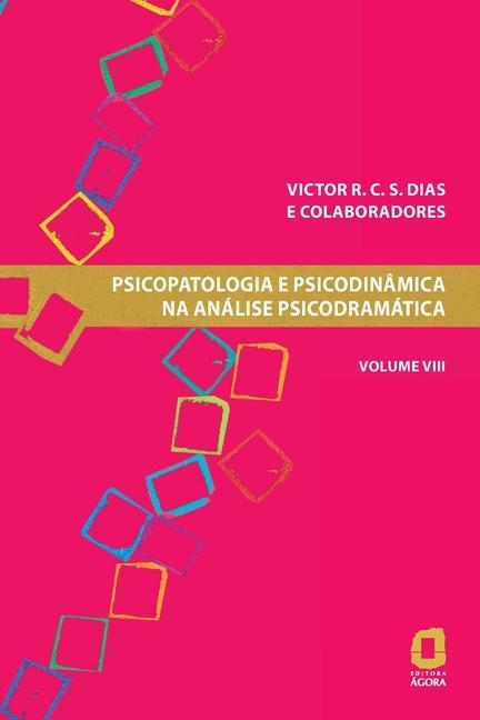Kniha Psicopatologia e psicodinamica na analise psicodramatica volume VIII 