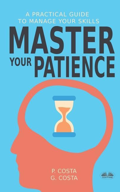 Kniha Master Your Patience Leonardo Oliveira Pestana de Aguiar