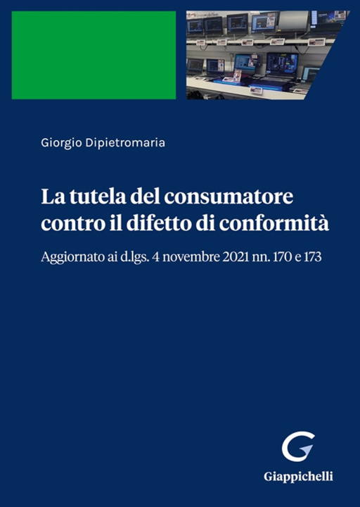 Könyv tutela del consumatore contro il difetto di conformità Giorgio Dipietromaria