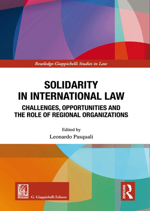 Kniha Solidarity in International Law. Challenges, opportunities and the role of regional organizations 