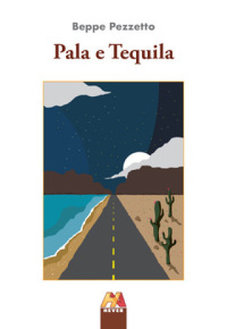 Knjiga Pala e Tequila Beppe Pezzetto