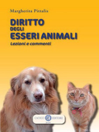 Carte Diritto degli esseri animali. Lezioni e commenti Margherita Pittalis
