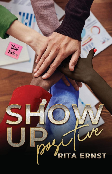 Buch Show Up Positive Rita Ernst