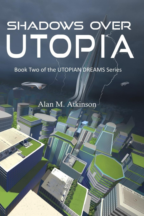 Knjiga Shadows Over Utopia Alan M Atkinson