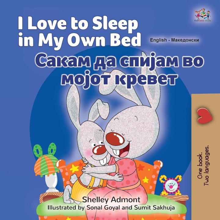 Kniha I Love to Sleep in My Own Bed (English Macedonian Bilingual Children's Book) Kidkiddos Books