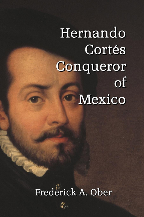 Kniha Hernando Cortes 