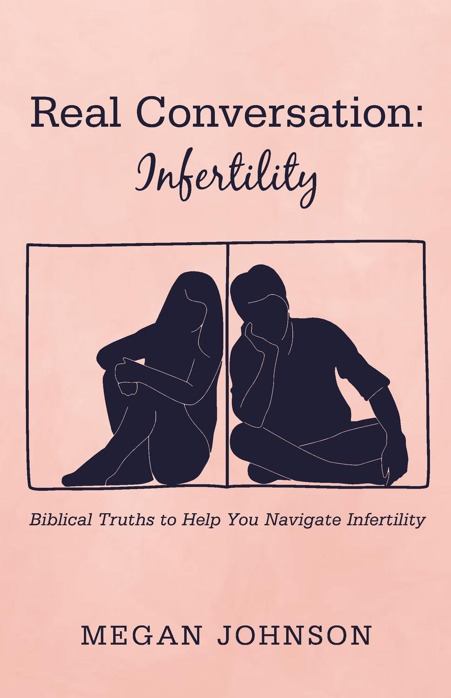 Knjiga Real Conversation: Infertility Megan Johnson