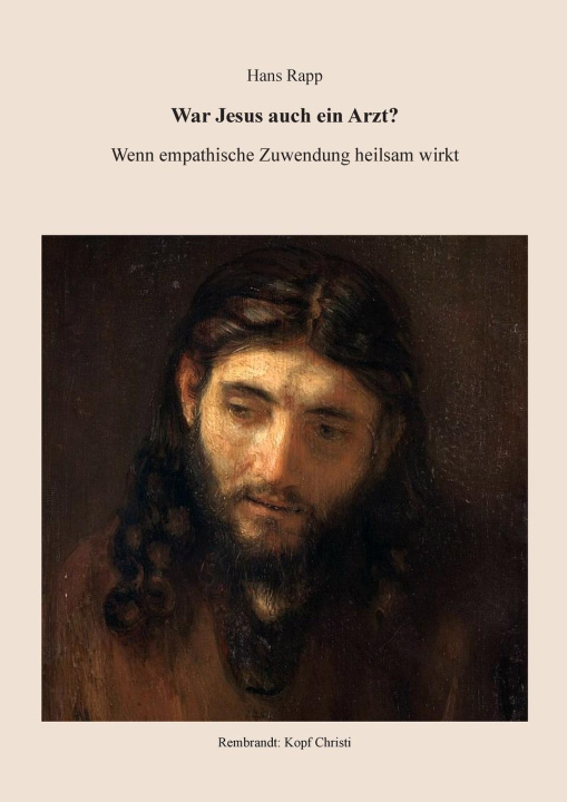 Knjiga War Jesus auch ein Arzt? Hans Rapp