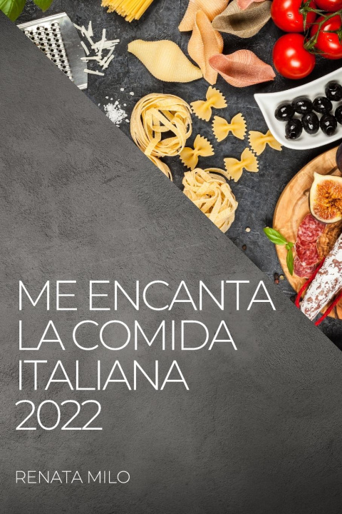 Kniha Me Encanta La Comida Italiana 2022 