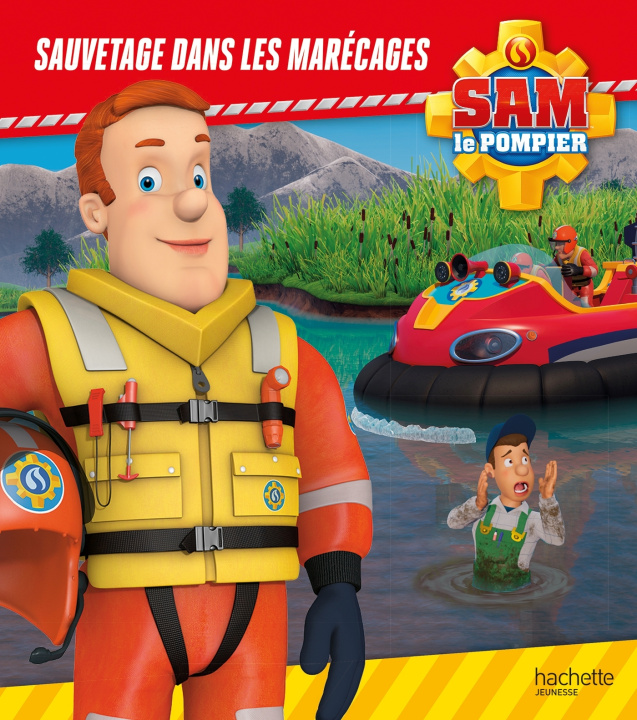 Kniha Sam le pompier - Sauvetage dans les marécages 