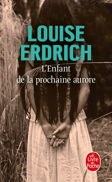 Kniha L'Enfant de la prochaine aurore Louise Erdrich