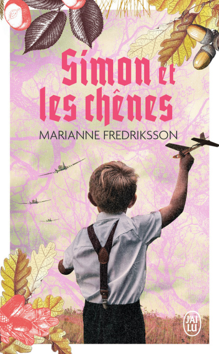 Knjiga Simon et les chênes MARIANNE FREDRIKSSON