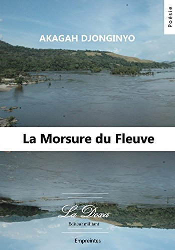 Knjiga La morsure du fleuve DJONGINYO AKAGAH
