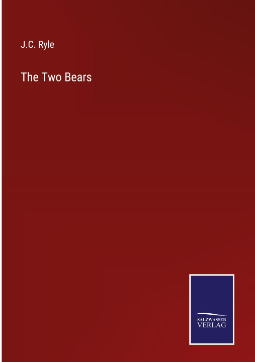 Knjiga Two Bears J.C. Ryle