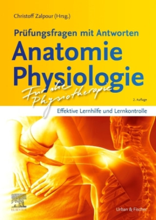 Könyv Für die Physiotherapie - Prüfungsfragen mit Antworten: Anatomie Physiologie 