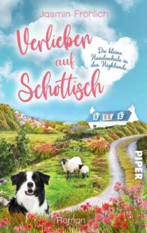 Βιβλίο Verlieben auf schottisch. Die kleine Hundeschule in den Highlands 