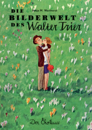Könyv Sonderausgabe: Die Bilderwelt des Walter Trier Walter Trier