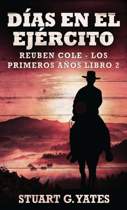 Knjiga Dias En El Ejercito Stuart G. Yates