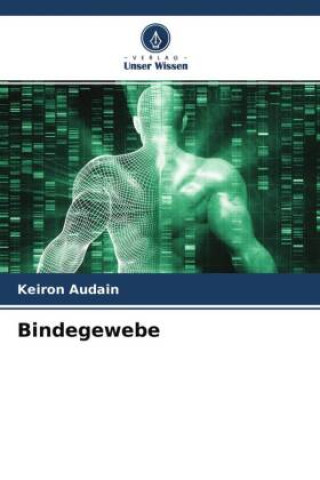 Kniha Bindegewebe Keiron Audain