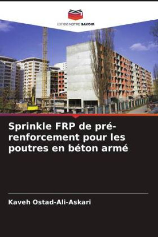 Buch Sprinkle FRP de pré-renforcement pour les poutres en béton armé Saeid Eslamian