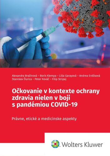 Carte Očkovanie v kontexte ochrany zdravia nielen v boji s pandémiou COVID-19 Alexandra Bražinová