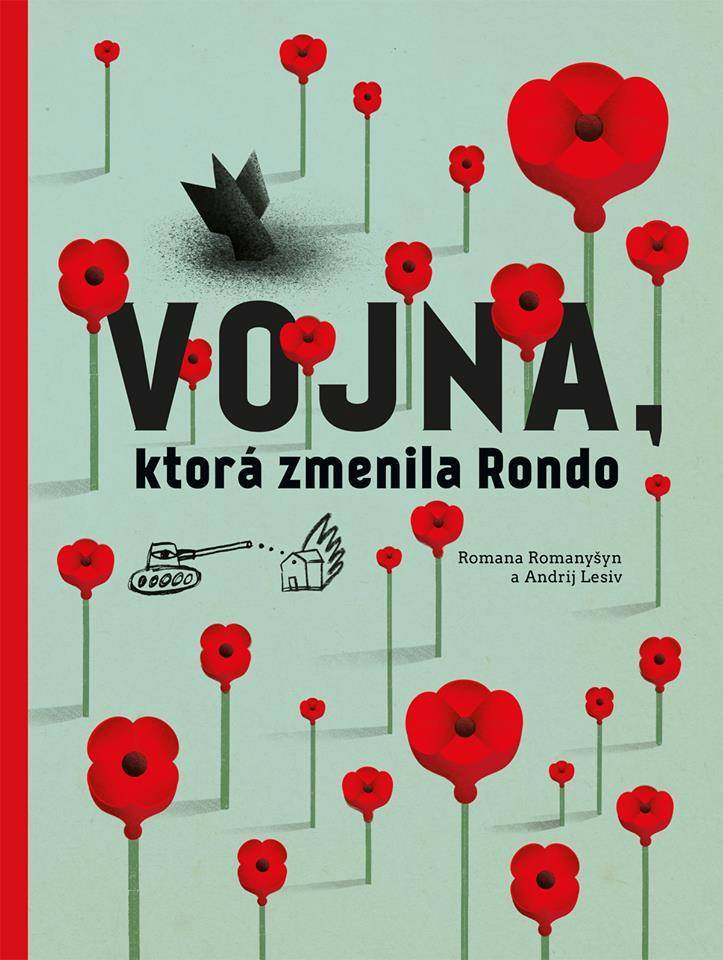 Könyv Vojna, ktorá zmenila Rondo Romana Romanyšyn