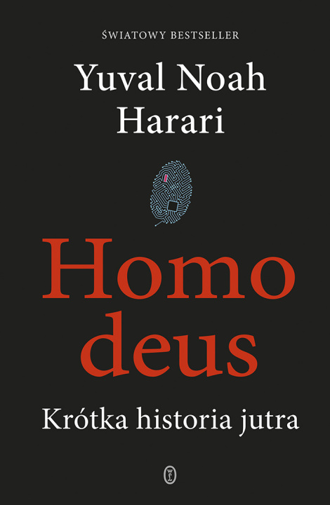 Книга Homo deus. Krótka historia jutra wyd. 2022 Yuval Noah Harari