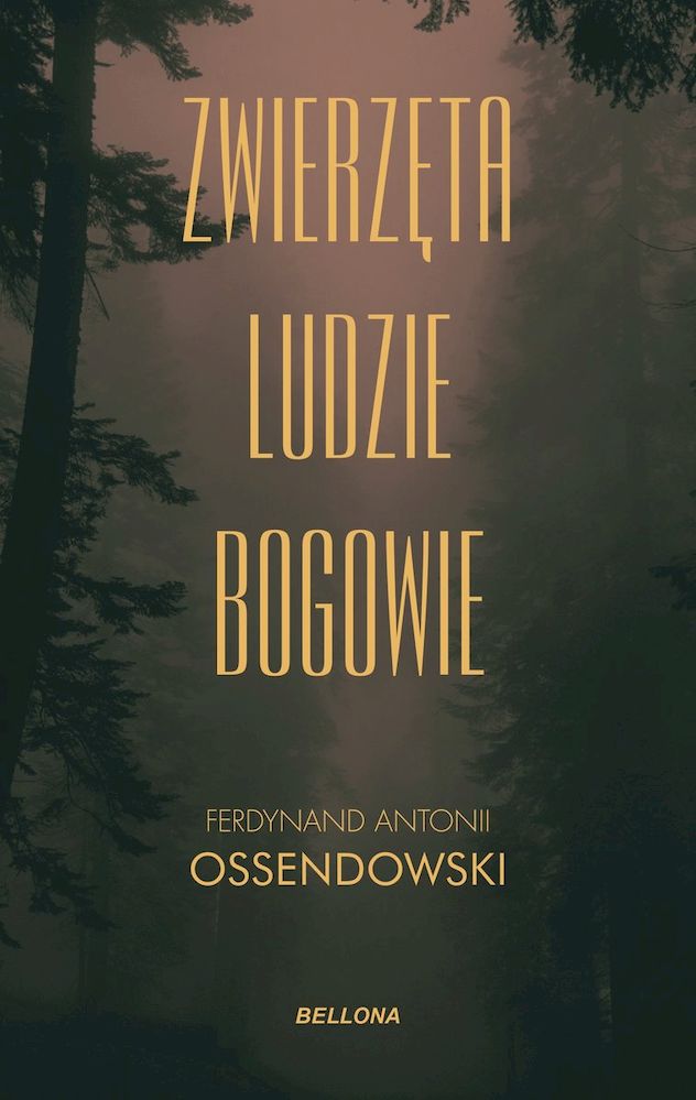 Книга Zwierzęta ludzie bogowie Ossendowski Ferdynand Antoni